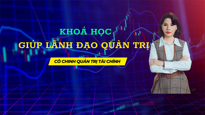 Khoá Học Giúp Lãnh Đạo Quản Trị 