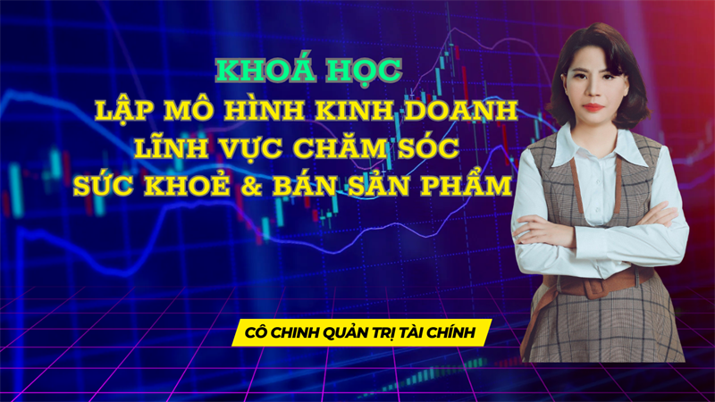Mô Hình Kinh Doanh lĩnh vực Dịch vụ chăm sóc sức khỏe & bán sản phẩm
