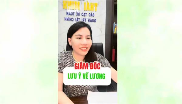 GIÁM ĐỐC LƯU Ý VỀ LƯƠNG